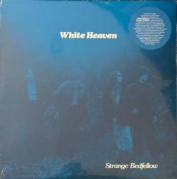 LP White Heaven: Strange Bedfellow