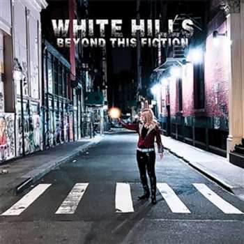 LP White Hills: Beyond This Fiction