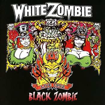 Album White Zombie: Black Zombie - Live 1992
