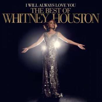 CD Whitney Houston: I Will Always Love You: The Best Of Whitney Houston