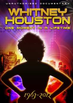 Album Whitney Houston: One Moment In A Lifetime 1963-2012