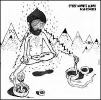 LP WhoMadeWho: Every Minute Alone (Dead Remixes)