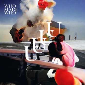 Album WhoMadeWho: UUUU