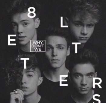 LP Why Don't We: 8 Letters