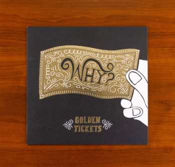 EP Why?: Golden Tickets LTD