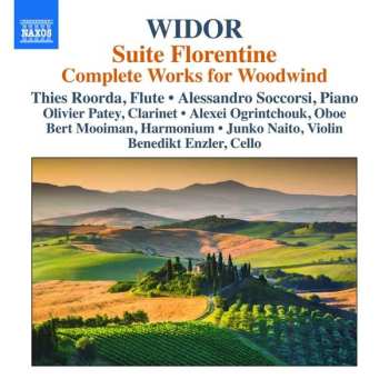 CD Charles-Marie Widor: Suite Florentine: Complete Works For Woodwind