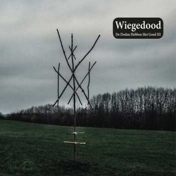 LP Wiegedood: De Doden Hebben Het Goed III