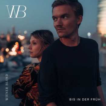 CD Wiener Blond: Bis In Der Früh