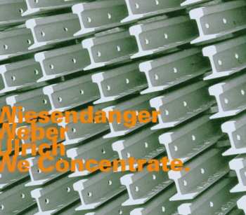 Album Christian Weber: We Concentrate.
