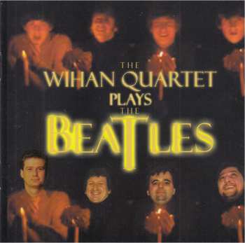 CD Wihan Quartet: The Wihan Quartet Plays The Beatles
