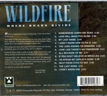 CD Wildfire: Where Roads Divide