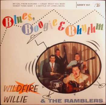 Album Wildfire Willie & The Ramblers: Blues, Boogie & Rhythm