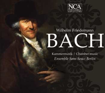 CD Wilhelm Friedemann Bach: Kammermusik / Chamber Music