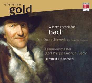 Album Wilhelm Friedemann Bach: Das Orchesterwerk - The Works For Orchestra