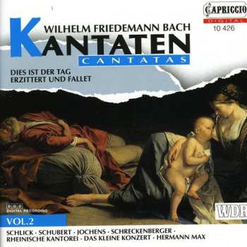 CD Wilhelm Friedemann Bach: Kantaten • Cantatas Vol. 2