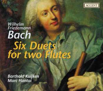 CD Wilhelm Friedemann Bach: Six Duets For Two Flutes