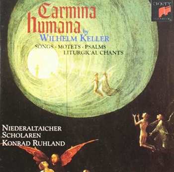 Album Konrad Ruhland: Carmina Humana - Songs • Motets • Psalms • Liturgical Chants