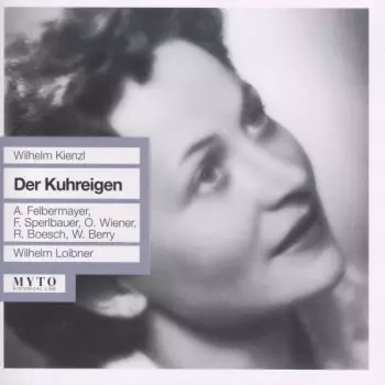 Wilhelm Kienzl: Der Kuhreigen