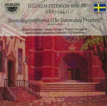 Domedagsprofeterna = The Doomsday Prophets (Opera Excerpts)