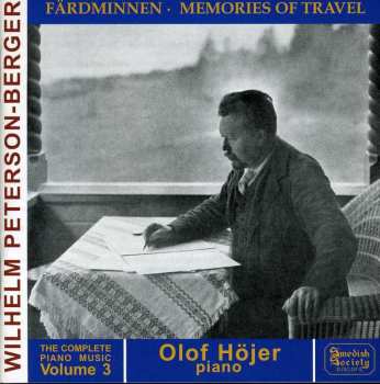 Album Wilhelm Peterson-Berger: Peterson-Berger - Complete Piano Music Volume 3