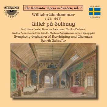 3CD Wilhelm Stenhammar: Gillet Pa Solhaug