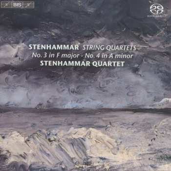 SACD Wilhelm Stenhammar: String Quartets No.3 In F Major - No.4 In A Minor