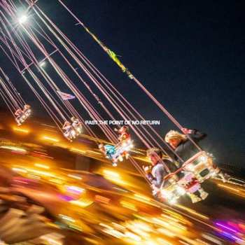 LP Will And The People: Past The Point Of No Return