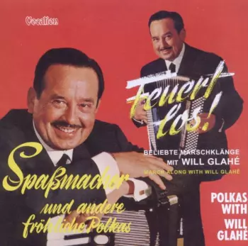 Feuert Los! & Spassmacher
