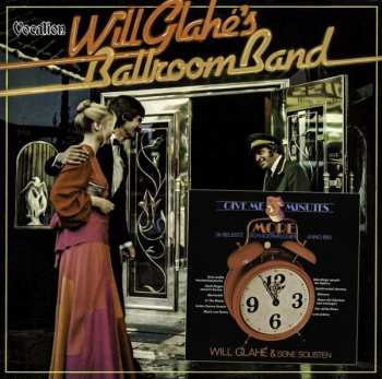 Album Will Glahé: Give Me Five Minutes More / Will Glahe's Ballroom Band