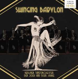10CD/Doos Various: Swinging Babylon - Berliner Tanzorchester Der 20er Und 30er Jahre