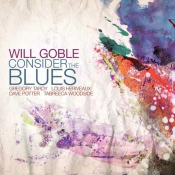 Album Will Goble: Consider The Blues