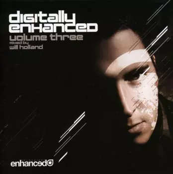 Will Holland: Digitally Enhanced Volume Three
