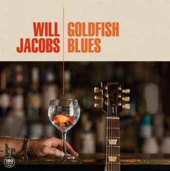 LP Will Jacobs: Goldfish Blues