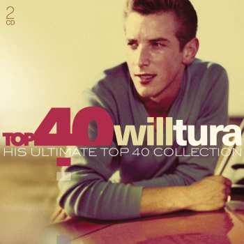 Album Will Tura: Top 40 Will Tura (His Ultimate Top 40 Collection)
