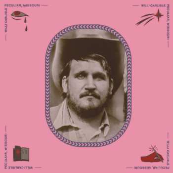 LP Willi Carlisle: Peculiar, Missouri