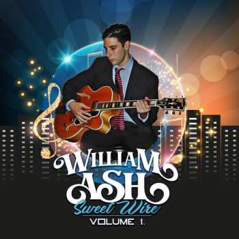 Album William Ash: Sweet Wire, Volume 1