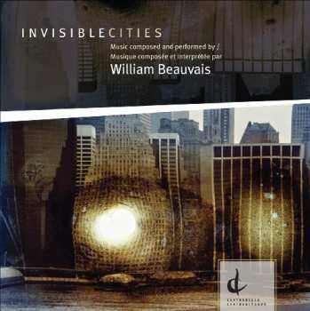 Album William Beauvais: Invisiblecities