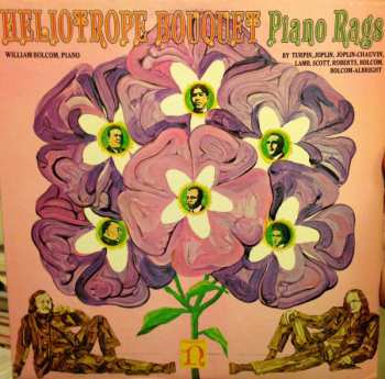 LP William Bolcom: Heliotrope Bouquet (Piano Rags 1900 - 1970)