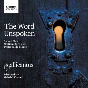 CD William Byrd: Gallicantus - The Word Unspoken