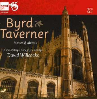 Album The King's College Choir Of Cambridge: Byrd: 3 Masses; Taverner: Mass 'The Western Wind'