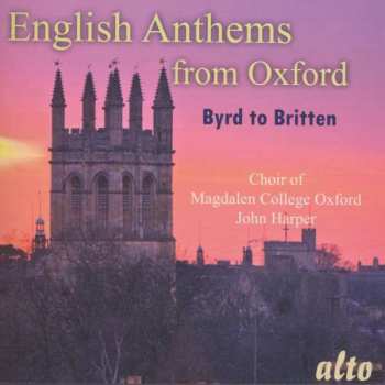 CD William Byrd: Magdalen College Choir Oxford - English Anthems From Oxford