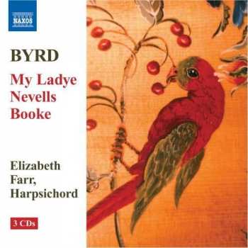 3CD William Byrd: My Ladye Nevells Booke