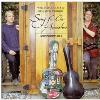 Album William Coulter & Benjamin Verdery: Song For Our Ancestors
