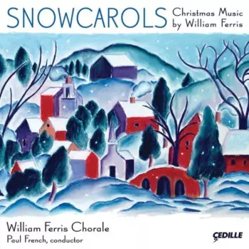 William Ferris Chorale: Snowcarols