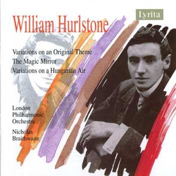CD Nicholas Braithwaite: Variations On An Original Theme - The Magic Mirror - Variations On A Hungarian Air