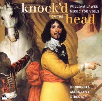 CD William Lawes: Knock'd On The Head - Music For Viols