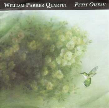 Album William Parker Quartet: Petit Oiseau