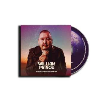 CD William Prince: Further From The Country