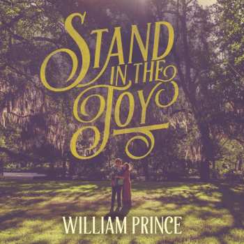 LP William Prince: Stand In The Joy