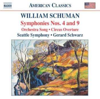 Album Gerard Schwarz: Symphonies Nos. 4 and 9 ⦁ Orchestra Song ⦁ Circus Overture